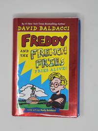 Freddy and the French Fries: Fries Alive! (Book #1)