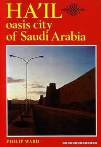 HA&#039;IL Oasis City of Saudi Arabia by Ward, Philip - 1983