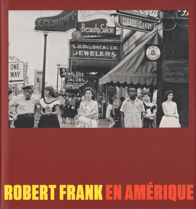 ROBERT FRANK EN AMÉRIQUE.