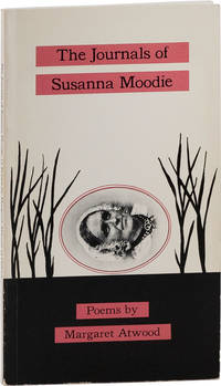 The Journals of Susanna Moodie [Signed]