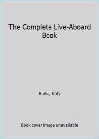 The Complete Live-Aboard Book