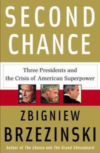Second Chance : Three Presidents and the Crisis of American Superpower