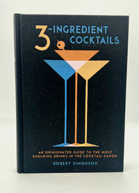 3-INGREDIENT COCKTAILS