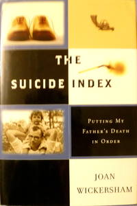 cover of The Suicide Index: Putting My Father's Death in Order