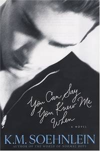 You Can Say You Knew Me When Soehnlein, K.M