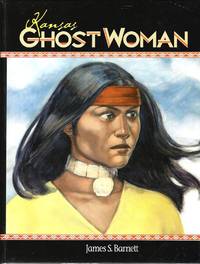 Kansas ghost woman by Barnett, James S - 2003-01-01