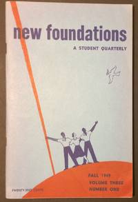 New Foundations: A Student Quarterly. Volume 3, No. 1 (Fall 1949) - 