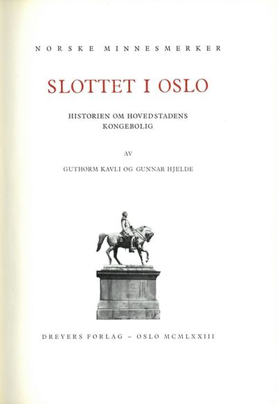 Slottet i Oslo. Historien om hovedstadens kongebolig. (photo 2)
