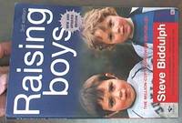 Raising Boys: Why Boys Are Different and How to Help Them Become Happy and Well-Balanced Men