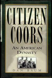 Citizen Coors: An American Dynasty