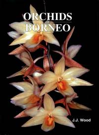 Orchids of Borneo, Volume 3 : Dendrobium, Dendrochilum and Others
