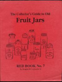 The Collector's Guide to Old Fruit Jars