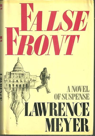 Meyer, Lawrence - False Front a Novel of Suspense