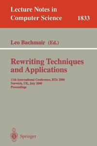 Rewriting Techniques and Applications : 11th International Conference, RTA 2000, Norwich, UK,...