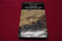 A Regional History of the Railways of Britain: North of Scotland (Regional Railway History Series) (v. 15) by Thomas, John; Turnock, David - 1993