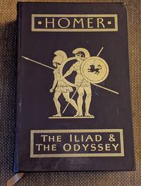 The Iliad &amp; The Odyssey by Homer - 1999