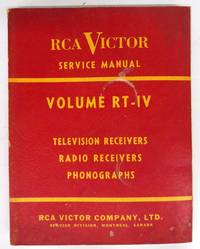 RCA Victor Service Data Volume RT- IV: Television receivers, radio receivers, phonographs