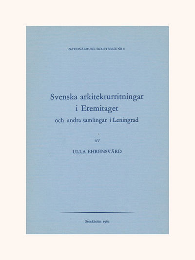 Svenska arkitekturritningar i Eremitaget och…