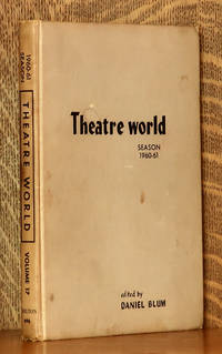 THEATRE WORLD SEASON 1960-1961 by Daniel Blum - 1961