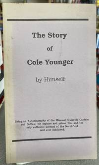 The Story of Cole Younger, by Himself