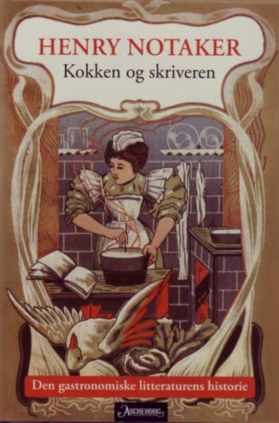 Kokken og skriveren. Den gastronomiske…