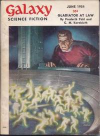 GALAXY Science Fiction: June 1954 ("Gladiator at Law")