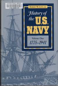 History of the U. S. Navy: Volume One 1775-1941