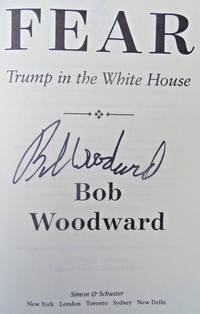 Fear - Trump in the White House (SIGNED) by BOB WOODWARD - Signed First Edition - Sept 11, 2018 - from Charm City Books (SKU: BS12406)