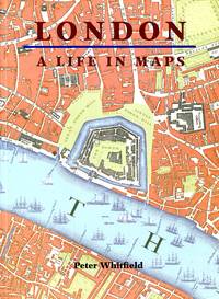 London: A Life in Maps