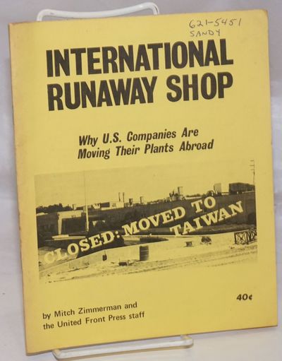 International runaway shop why U.S. companies are moving their plants abroad