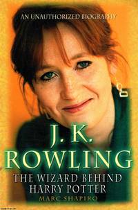 J.K. Rowling The Wizard behind Harry Potter