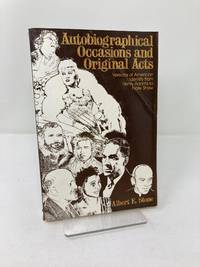 Autobiographical Occasions and Original Acts: Versions of American Identity from Henry Adams to...