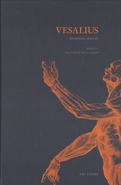 VESALIUS - Anatomins mästare.