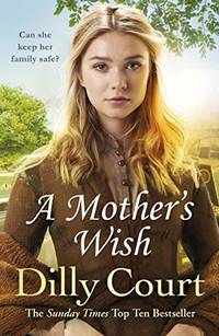 A Mother's Wish: A moving family saga from the No.1 Sunday Times bestselling author