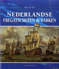 Nederlandse fregatschepen &amp; barken de Vos, Ron de - 2012