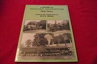 A History of Highland Locomotives by Tatlow, Peter - 1989