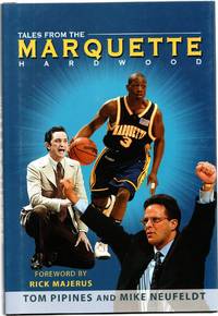 Tales from the Marquette Hardwood by Pipines, Tom; Neufeldt, Mike - 2005-09-15