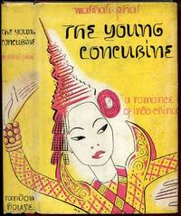 THE YOUNG CONCUBINE: A Romance of Indo-China by Makhali-Phal,  [Nelly-Pierrette Guesde] - (1942)