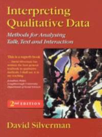 Interpreting Qualitative Data : Methods for Analysing Talk, Text and Interaction