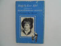 Happily Ever After: A Portrait of Frances Hodgson Burnett