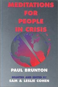 Meditations for People in Crisis by Paul Brunton - Paperback - 1996 - from ThriftBooks (SKU: G0943914779I5N00)