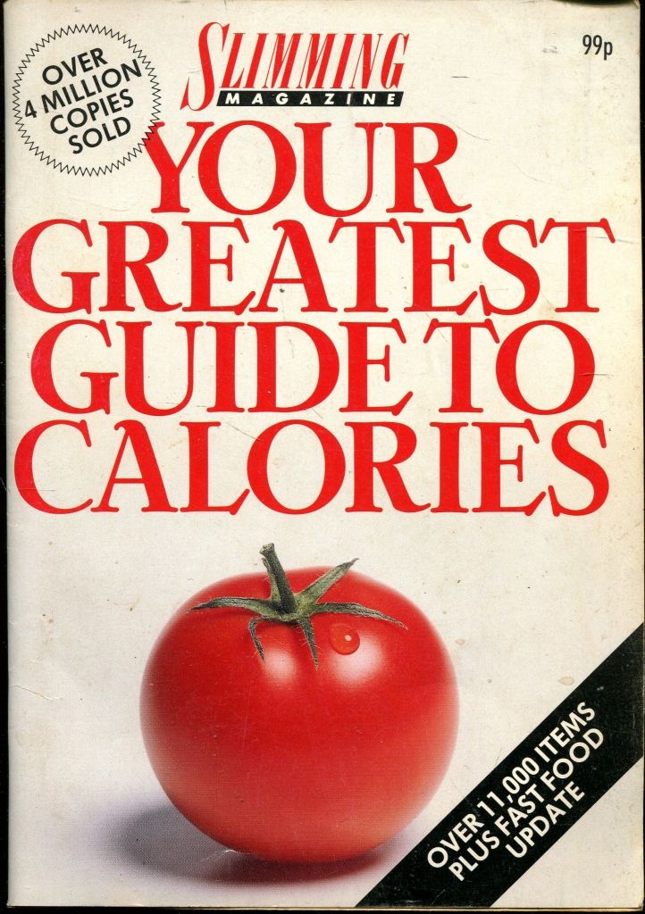 Slimming Magazine's Your Greatest Guide To Calories by Glynis McGuinness (Editor) 2099