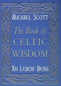 The Book of Celtic Wisdom