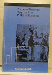 A Game-Theoretic Approach to Politcal Economy.…