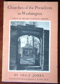 image of Churches of the Presidents in Washington: Visits to Fifteen National Shrines