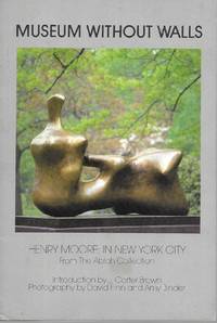 image of Museum Without Walls: Henry Moore in New York City; From the Ablah Collection