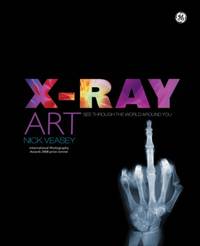 X-Ray Art: see through the world around you