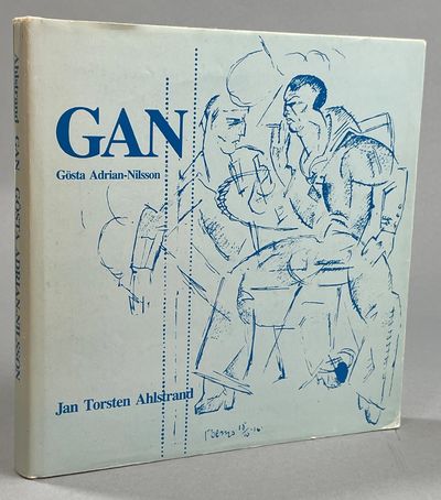 GAN Gösta Adrian-Nilsson. Modernistpionjären från…