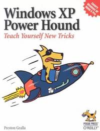 Windows XP Power Hound : Teach Yourself New Tricks