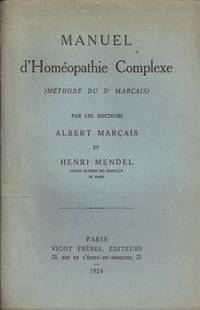 MANUEL D'HOMEOPATHIE COMPLEXE (Méthode du Dr. Marçais)